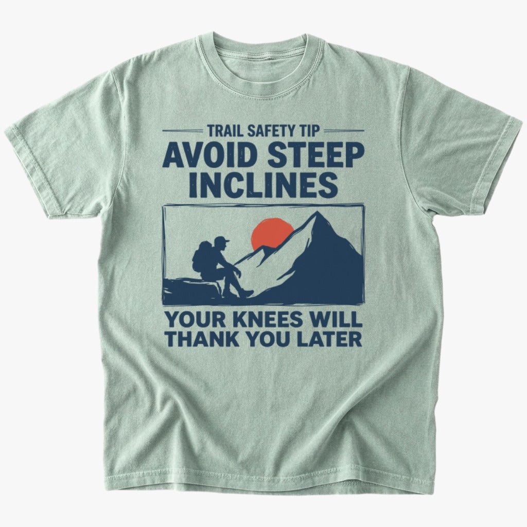 Steep inclines T-shirt