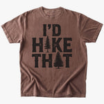 I'd Hike That T-shirt - Low Summit