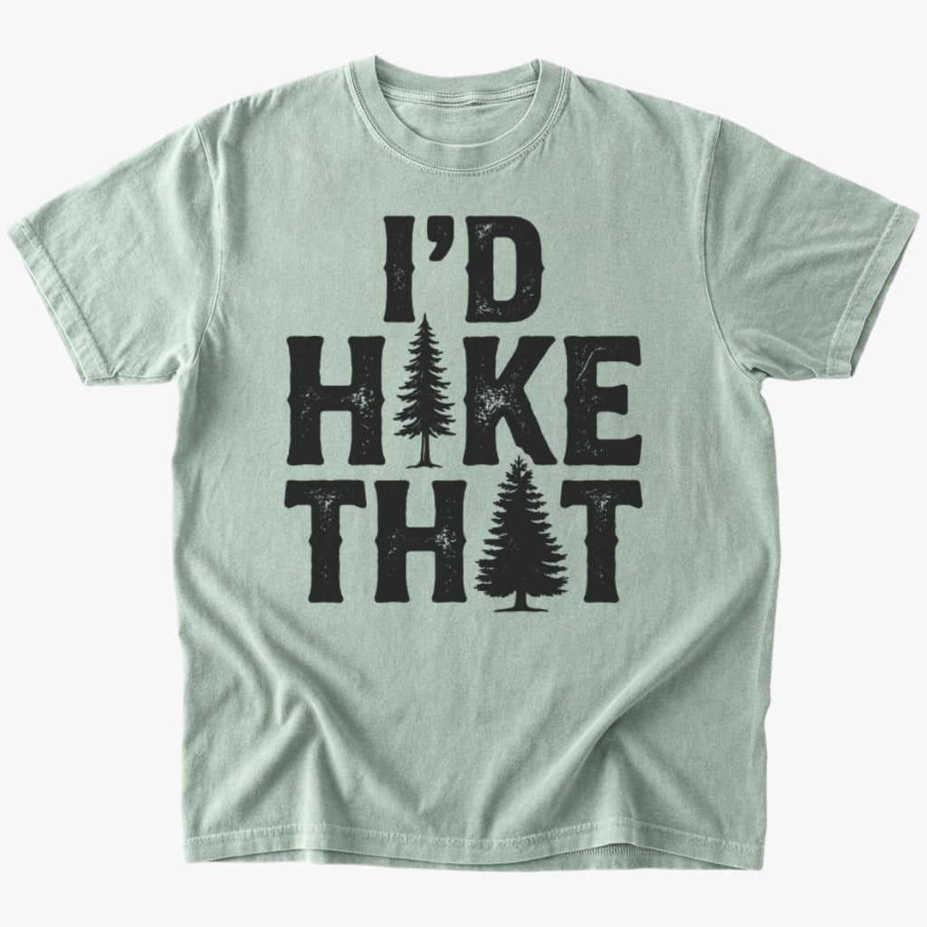 I'd Hike That T-shirt - Low Summit