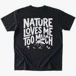 Nature loves me T-shirt - Low Summit