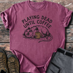 Until coffee T-shirt - Low Summit