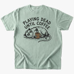 Until coffee T-shirt - Low Summit