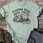 Until coffee T-shirt - Low Summit